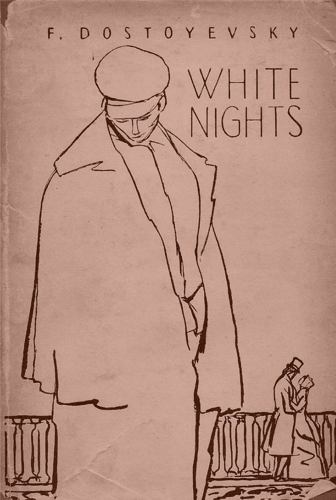 WHITE NIGHTS - F. DOSTOYEVSKY